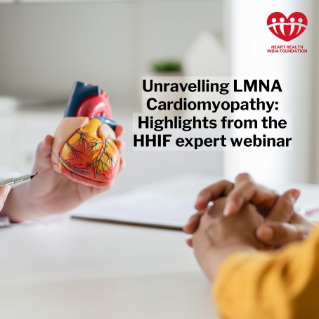 Unravelling LMNA Cardiomyopathy: Highlights from the HHIF Expert Webinar
