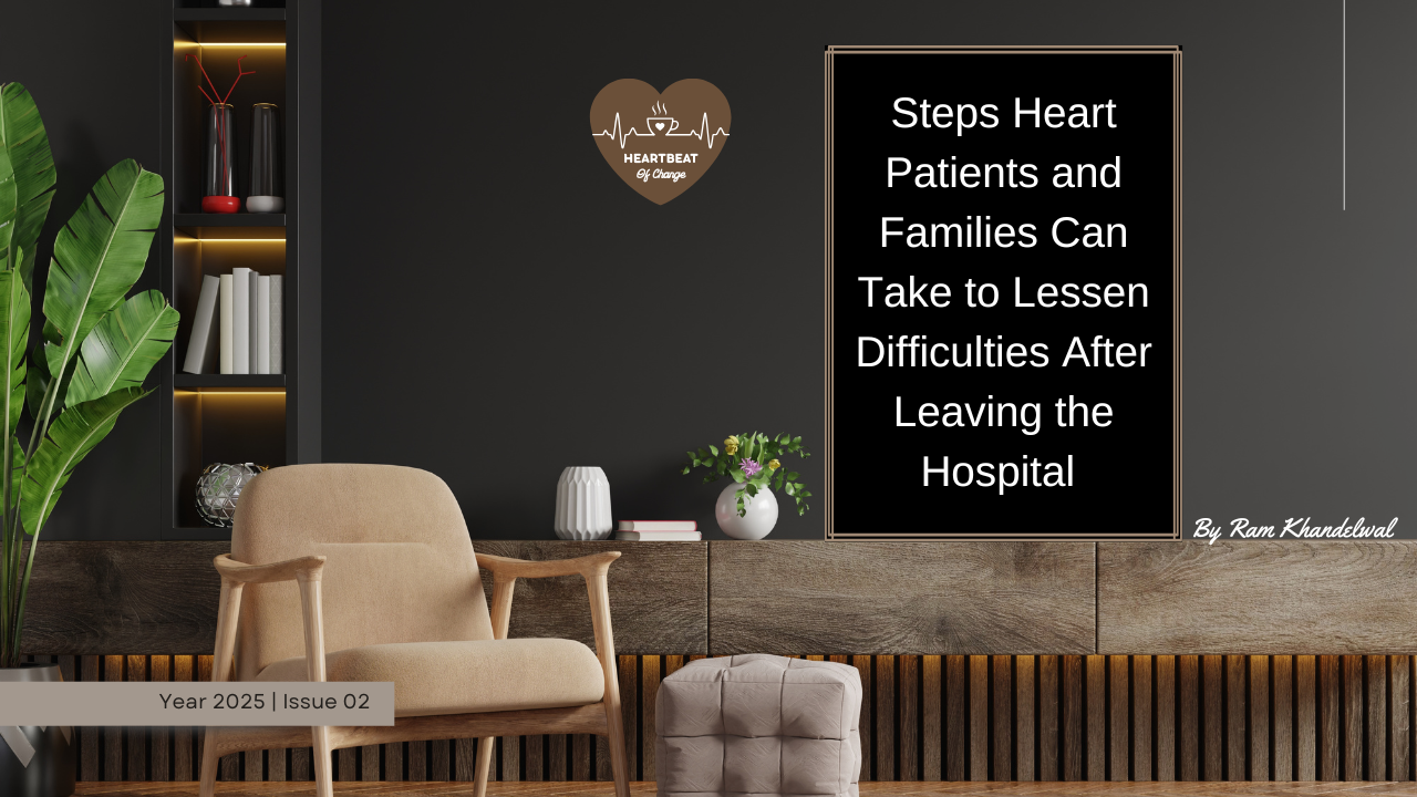 Steps Heart Patients and Families Can Take to Lessen Difficulties After Leaving the Hospital